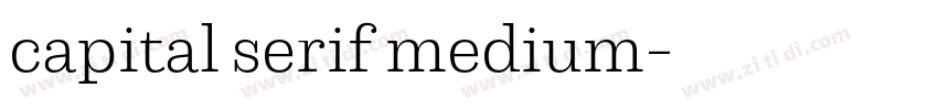 capital serif medium字体转换 capital serif medium字体转换